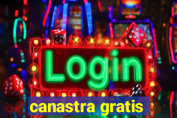 canastra gratis